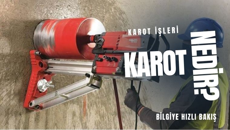 karot nedir nasıl yapılır